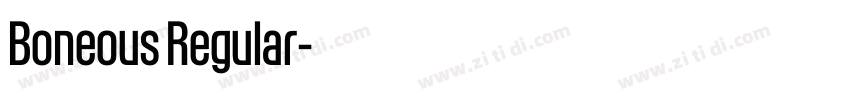 Boneous Regular字体转换 Boneous Regular字体转换